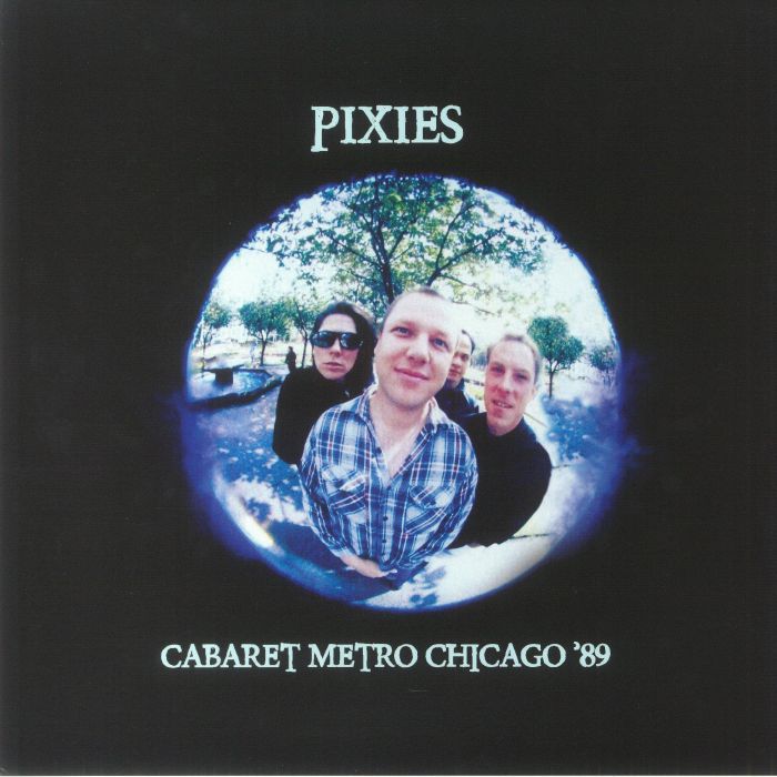 PIXIES - Cabaret Metro Chicago '89