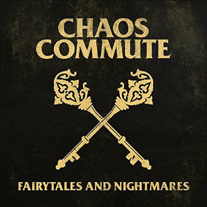 CHAOS COMMUTE - Fairytales & Nightmares