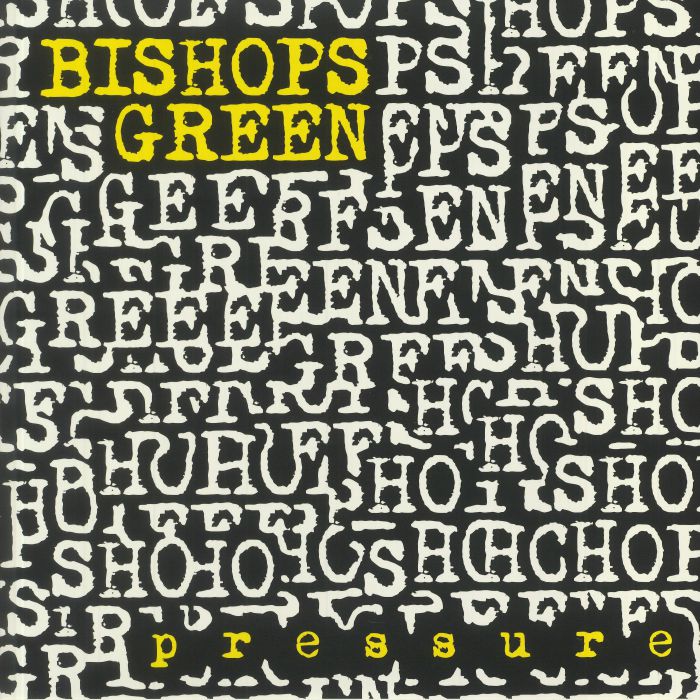 BISHOPS GREEN - Pressure