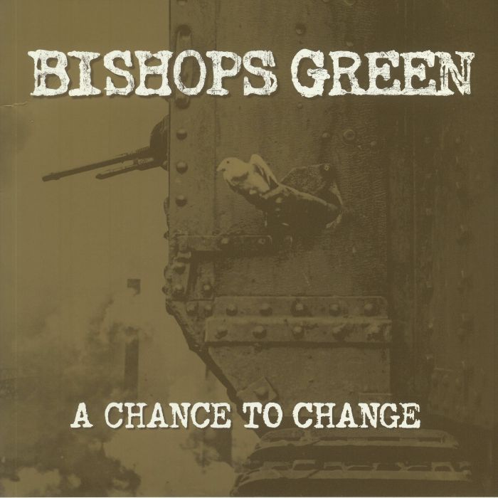 BISHOPS GREEN - A Chance To Change