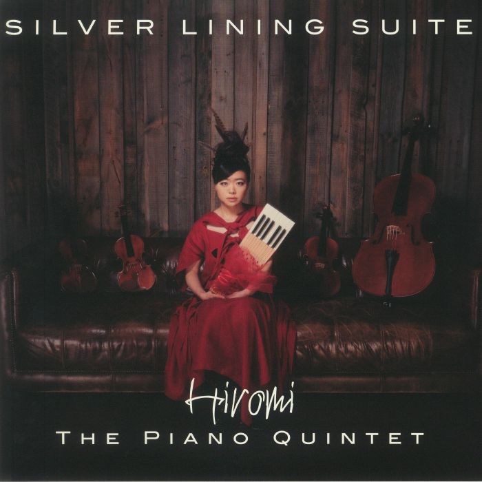 HIROMI - Silver Lining Suite: The Piano Quintet