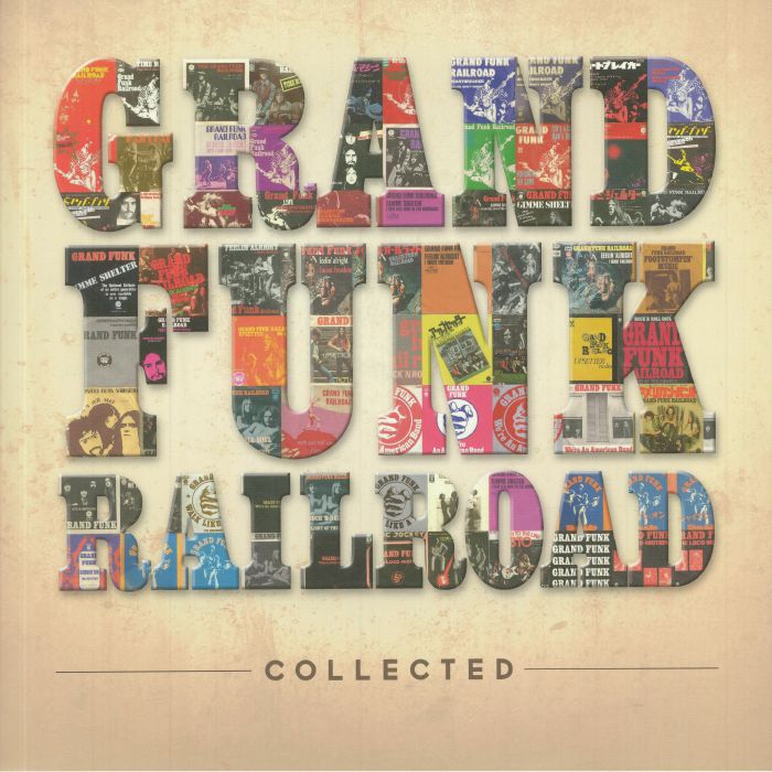 GRAND FUNK RAILROAD - Collected