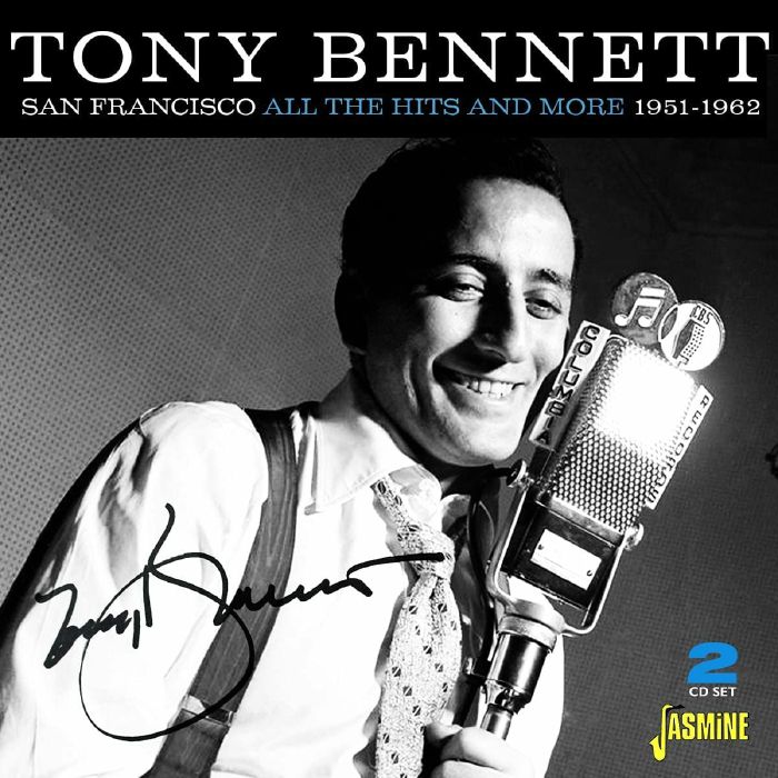 BENNETT, Tony - San Francisco: All The Hits & More 1951-1962