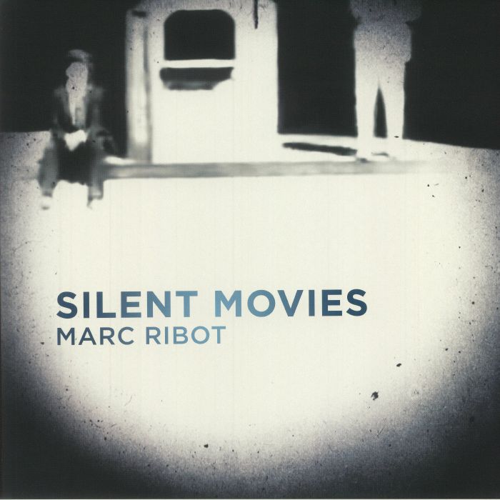 RIBOT, Marc - Silent Movies