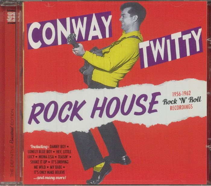 CONWAY TWITTY - Rock House: 1956-1962 Rock 'N' Roll Recordings