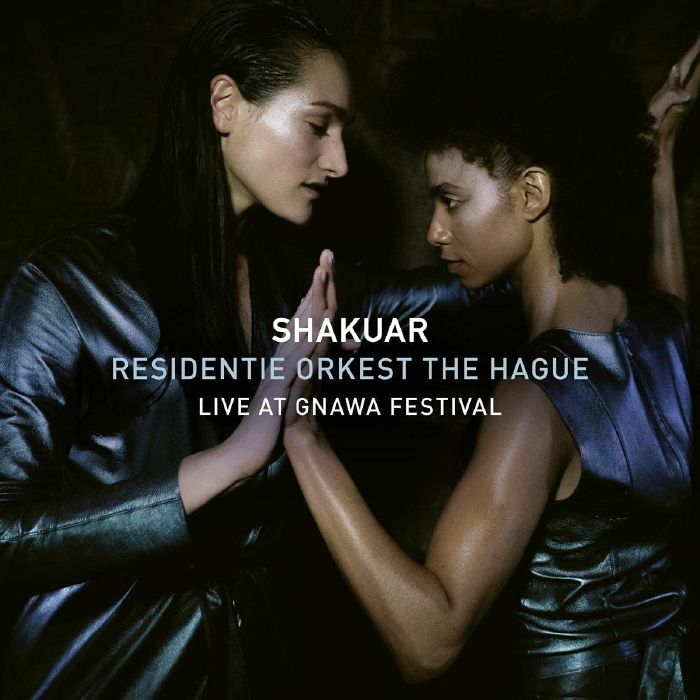 SHAKUAR/RESIDENTIE ORKEST THE HAGUE - Live At Gnawa Festival