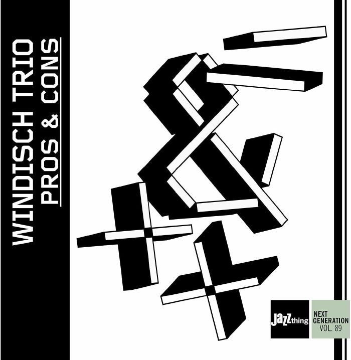 WINDISCH TRIO - Pros & Cons: Jazzthing Next Generation Vol 89