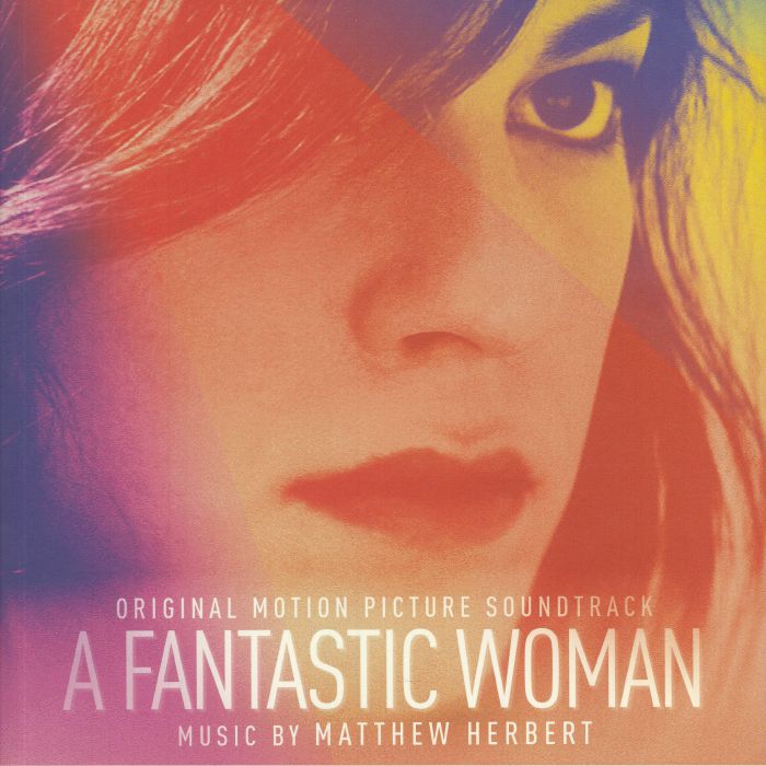 HERBERT, Matthew - A Fantastic Woman (Soundtrack)
