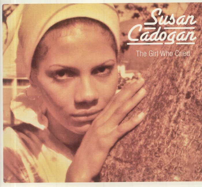CADOGAN, Susan - The Girl Who Cried/Chemistry Of Love