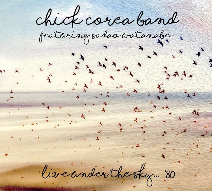 CHICK COREA BAND - Live Under The Sky -80