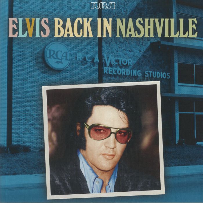 PRESLEY, Elvis - Elvis: Back In Nashville (50th Anniversary Edition)