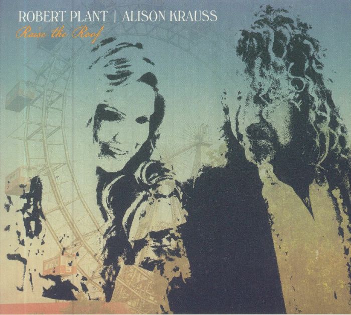 PLANT, Robert/ALISON KRAUSS - Raise The Roof