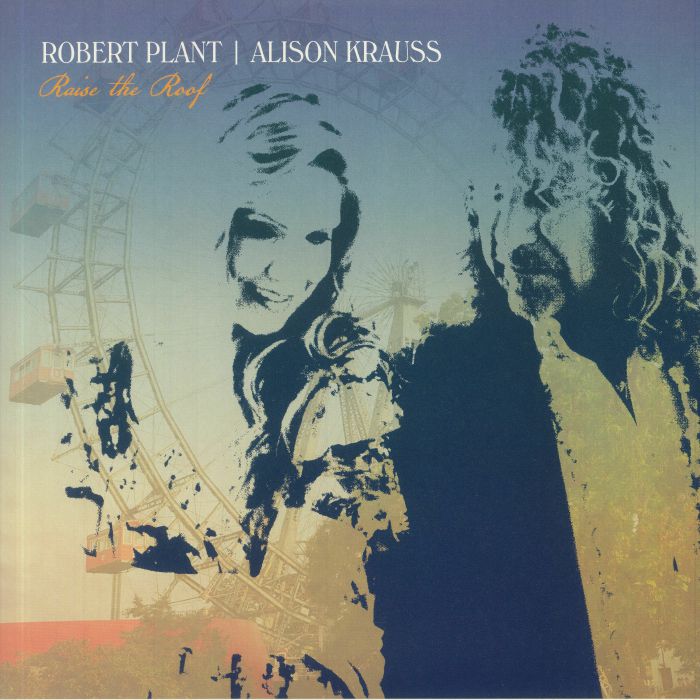 PLANT, Robert/ALISON KRAUSS - Raise The Roof