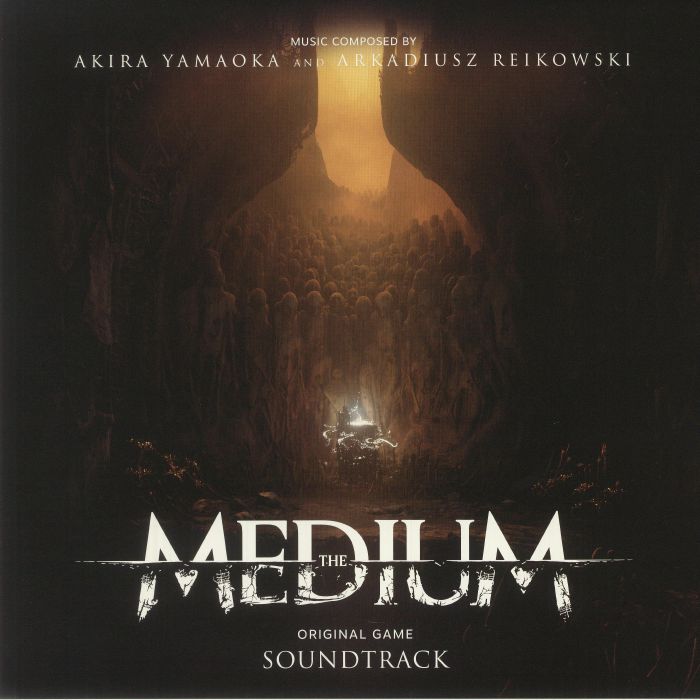YAMAOKA, Akira/ARKADIUSZ REIKOWSKI - The Medium (Soundtrack)