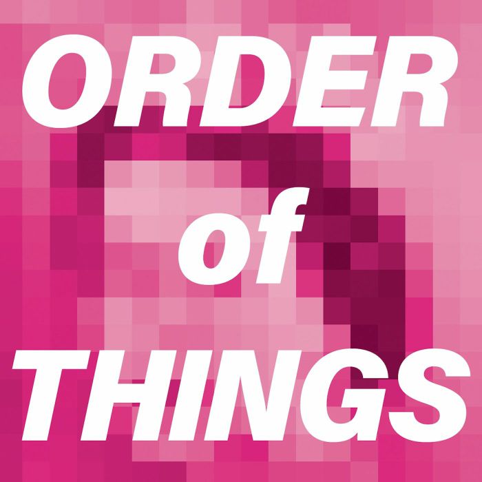 ORDER OF THINGS - Mind Roaming