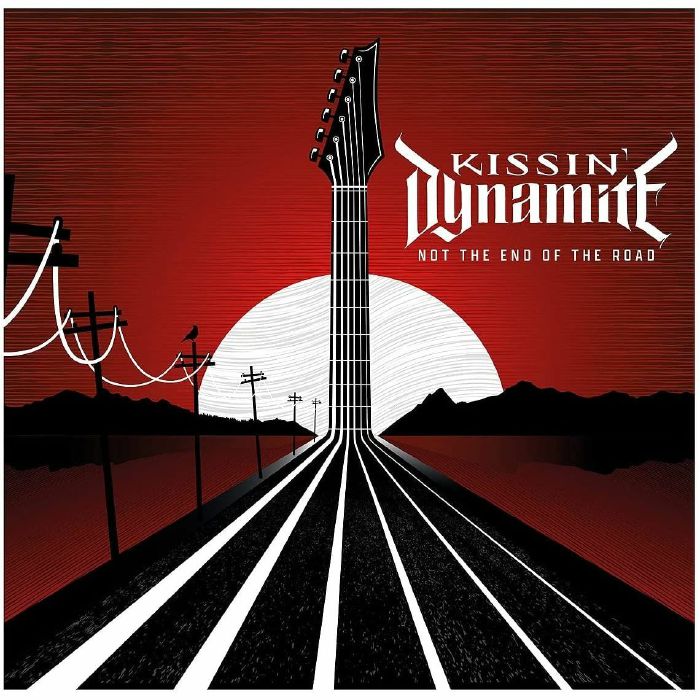 KISSIN DYNAMITE - Not The End Of The Road