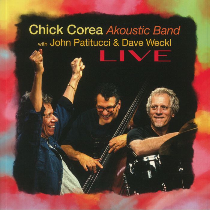 CHICK COREA AKOUSTIC BAND with JOHN PATITUCCI/DAVE WECKL - Live