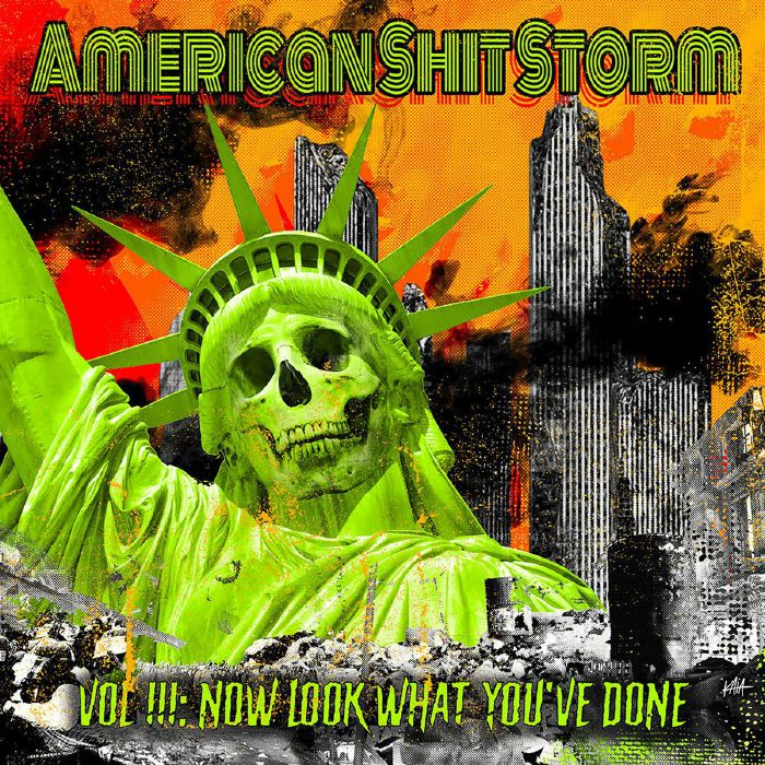 AMERICAN SHIT STORM - Vol III: Now Look What You've Done