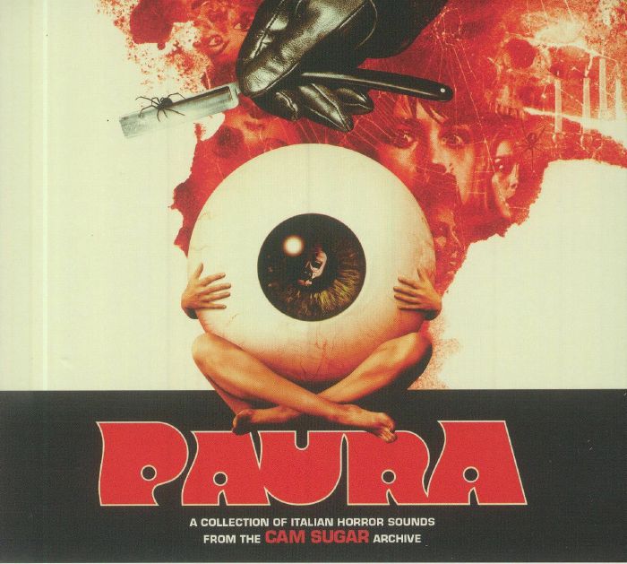 VARIOUS - Paura: A Collection Of Italian Horror Sounds From The Cam Sugar Archive