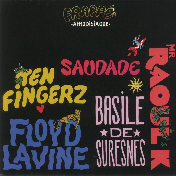 LAVINE, Floyd/MR RAOUL K/SAUDADE/TEN FINGERZ/BASILE DE SURESNES - Afrodisiaque