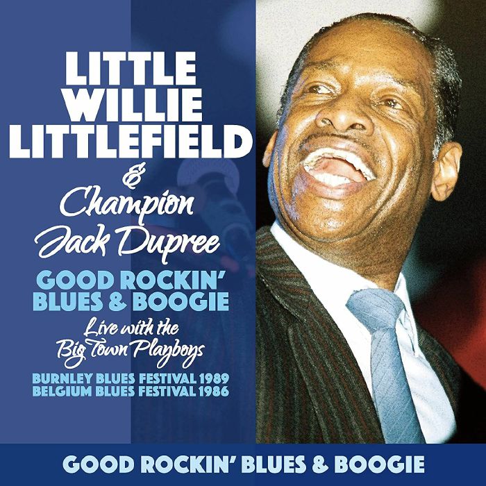 LITTLE WILLIE LITTLEFIELD/CHAMPION JACK DUPREE - Live With The Bigtown Playboys 1986 & 89