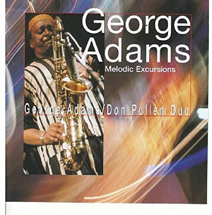 ADAMS, George - Melodic Excursions