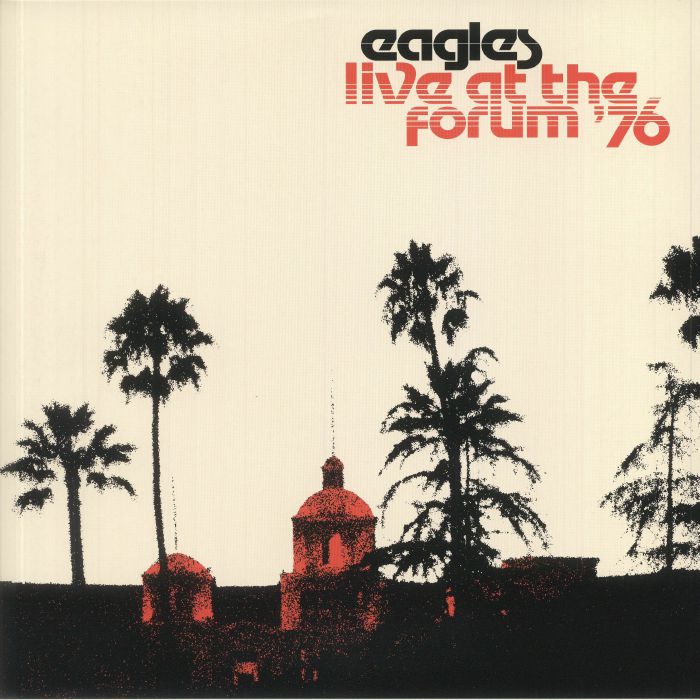 EAGLES - Live At The Forum '76