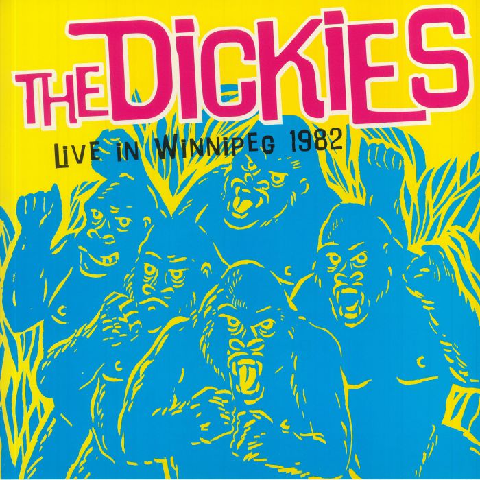 DICKIES, The - Live In Winnipeg 1982
