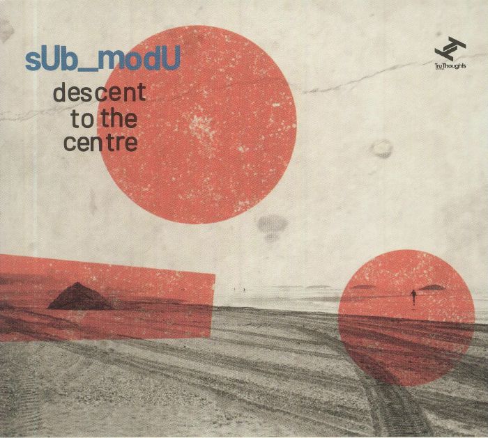 SUB MODU - Descent To The Centre