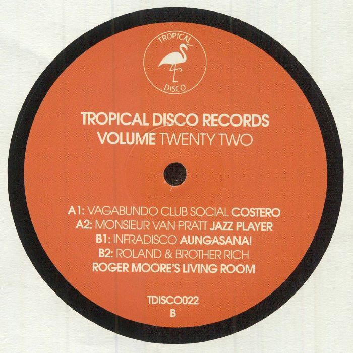 VAGABUNDO CLUB SOCIAL/MONSEIUR VAN PRATT/INFRADISCO/ROLAND & BROTHER RICH - Tropical Disco Records Vol 22