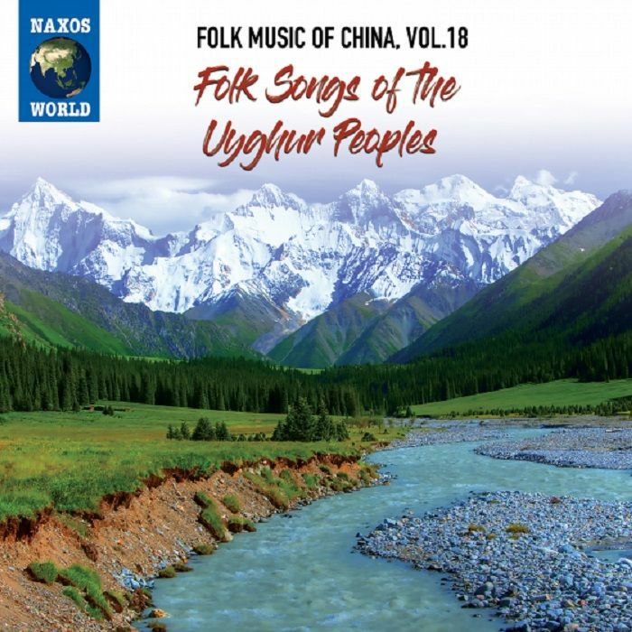 VARIOUS - Folk Music Of China Vol 18: Folk Songs Of The Uyghur People