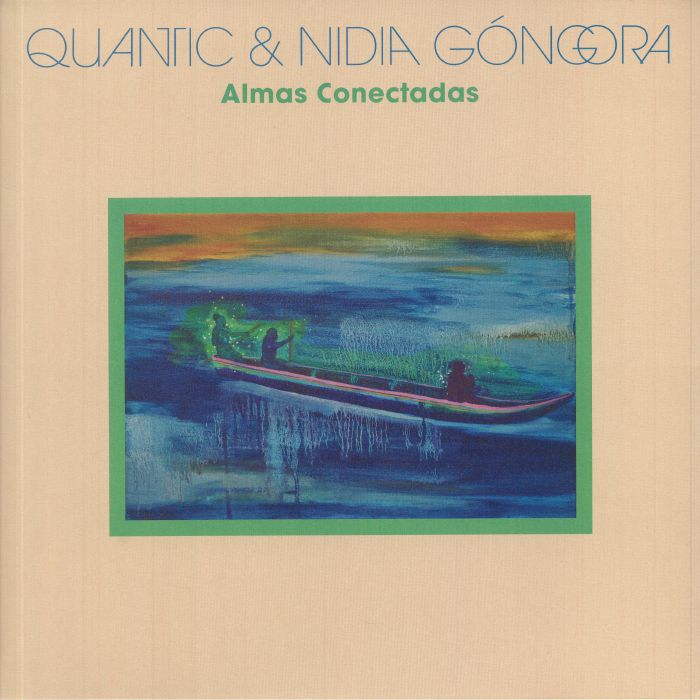 QUANTIC/NIDIA GONGORA - Almas Conectadas