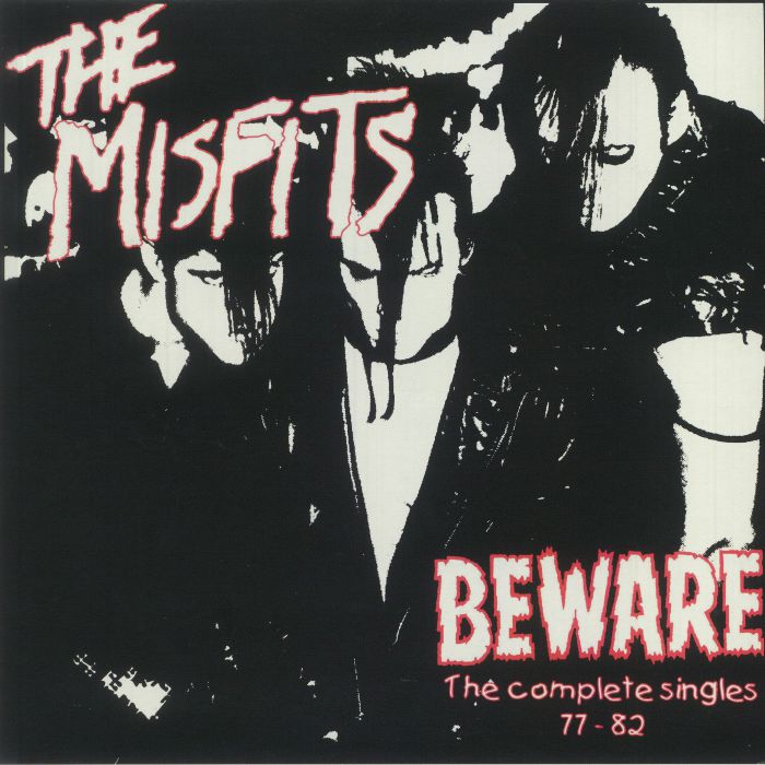 MISFITS, The - Beware: The Complete Singles Collection 77-82