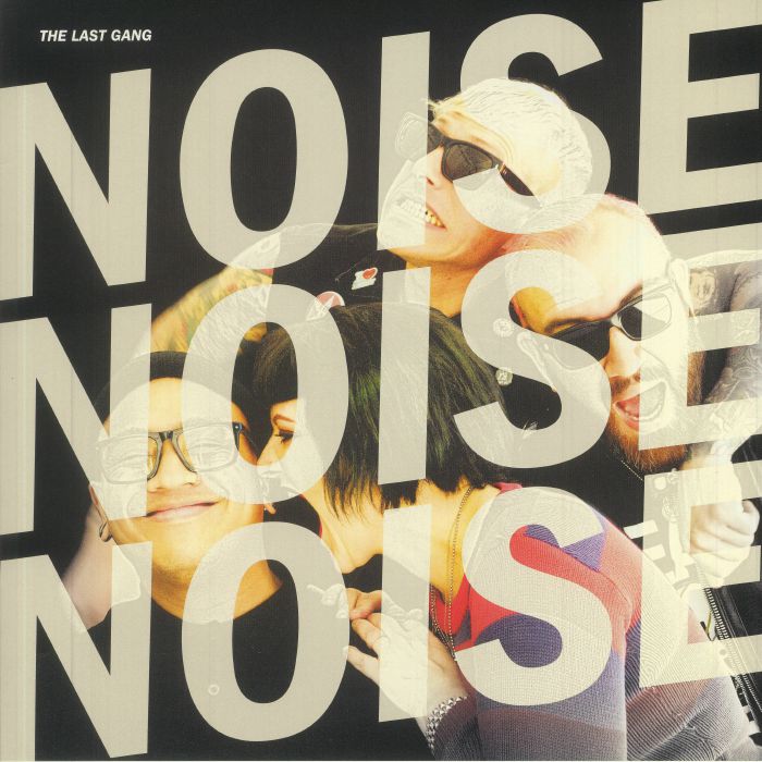 LAST GANG, The - Noise Noise Noise