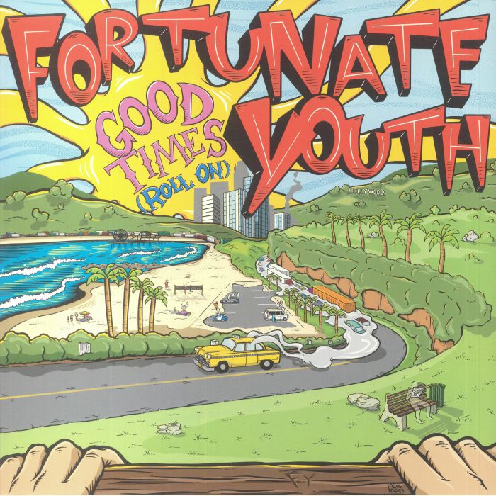 FORTUNATE YOUTH - Good Times: Roll On