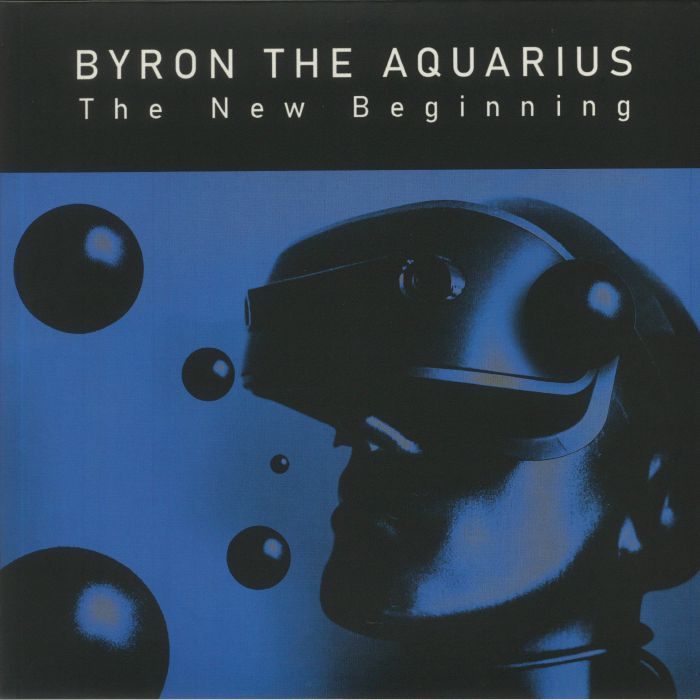 BYRON THE AQUARIUS - The New Beginning
