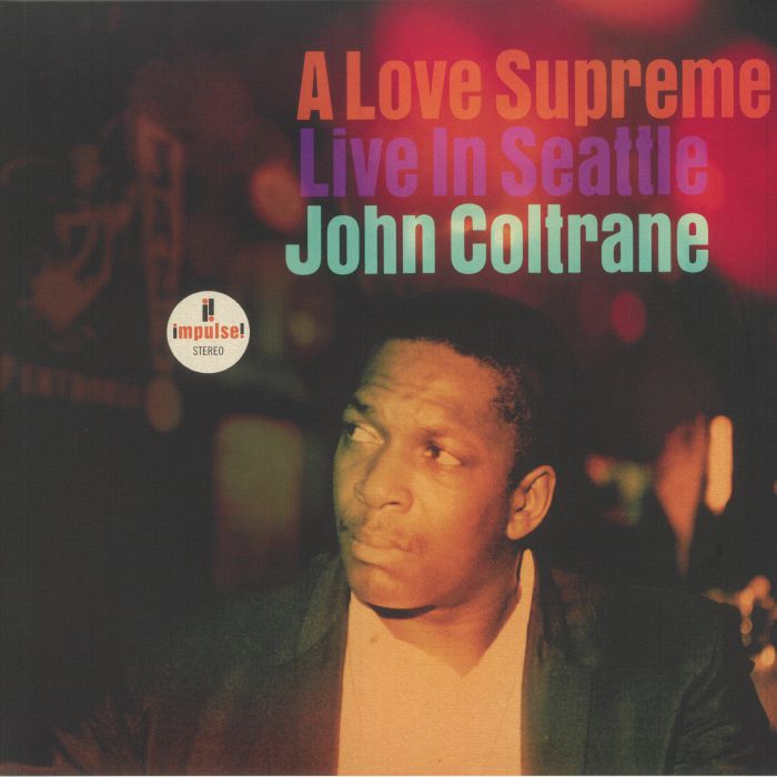 COLTRANE, John - A Love Supreme: Live In Seattle