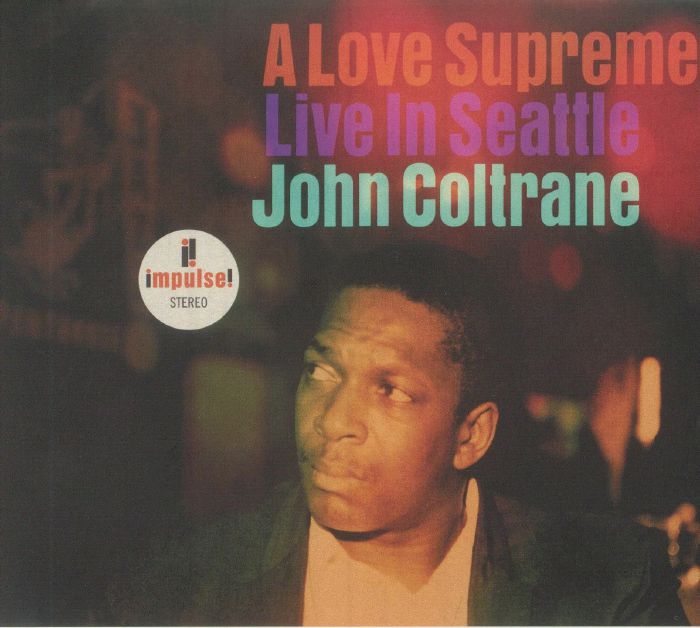 COLTRANE, John - A Love Supreme: Live In Seattle