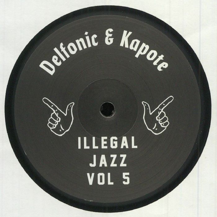DELFONIC/KAPOTE - Illegal Jazz Vol 5