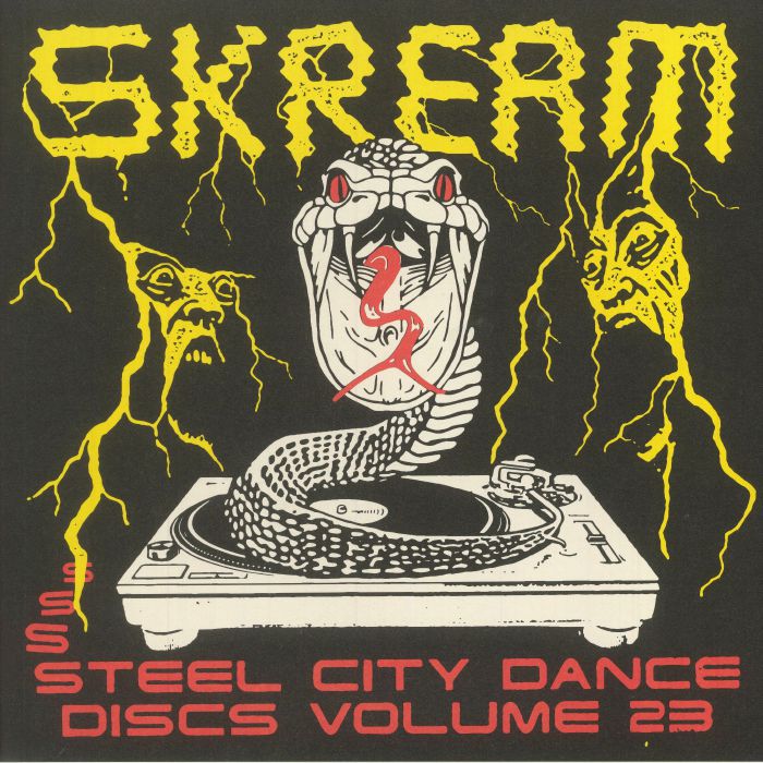 SKREAM - Steel City Dance Discs Vol 23