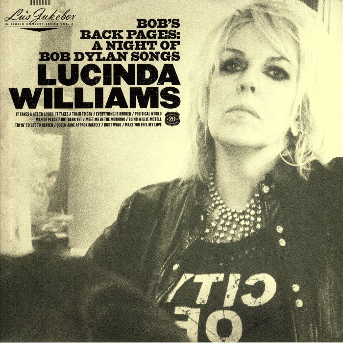 WILLIAMS, Lucinda - Lu's Jukebox Vol 3: Bob's Back Pages: A Night Of Bob Dylan Songs