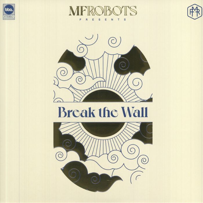 MF ROBOTS - Break The Wall