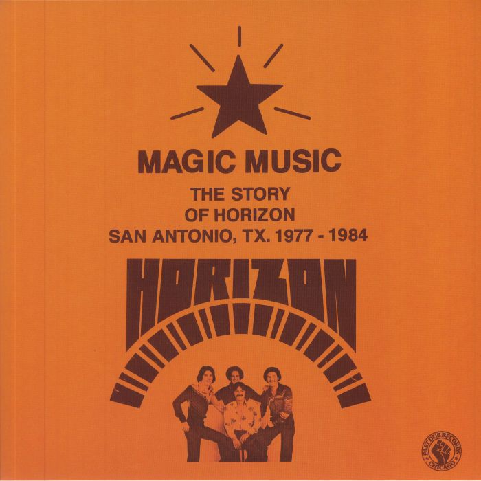 HORIZON - Magic Music: The Story Of Horizon San Antonio TX 1977-1984