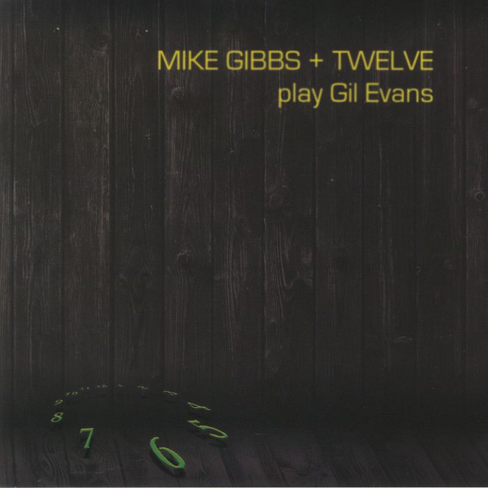 GIBBS, Mike/TWELVE - Play Gil Evans