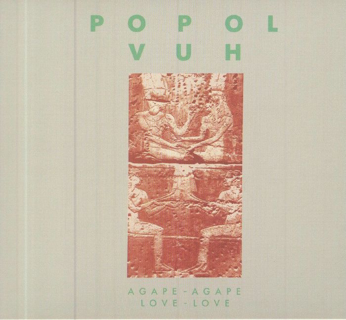 POPOL VUH - Agape Agape Love Love