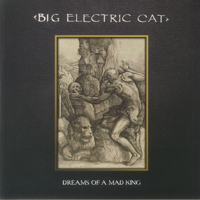 BIG ELECTRIC CAT - Dreams Of A Mad King (reissue)