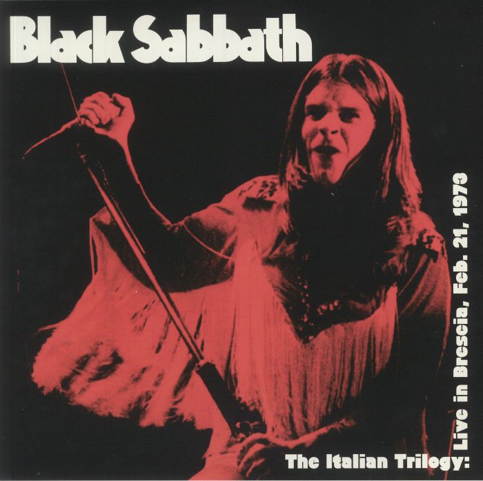 BLACK SABBATH - The Italian Trilogy: Live In Brescia Feb 21 1973