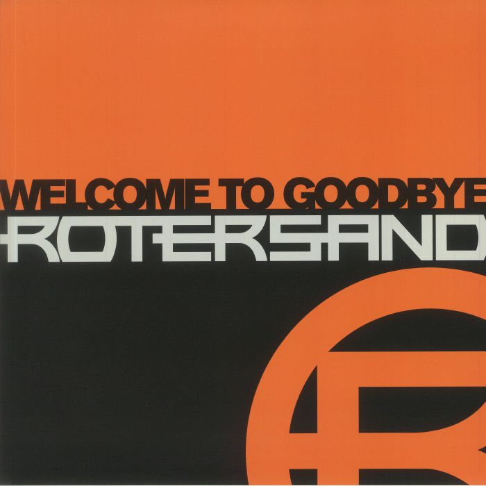 ROTERSAND - Welcome To Goodbye (reissue)