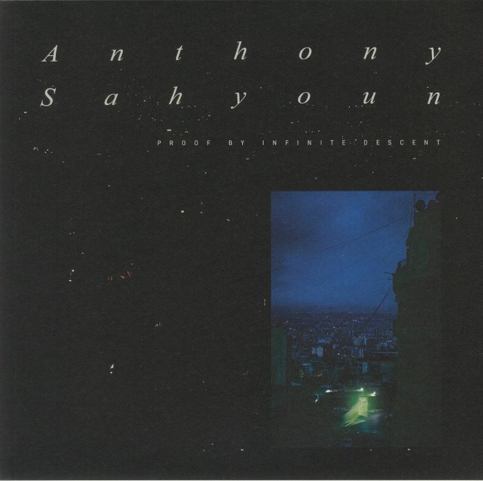 SAHYOUN, Anthony - Proof By Infinite Descent
