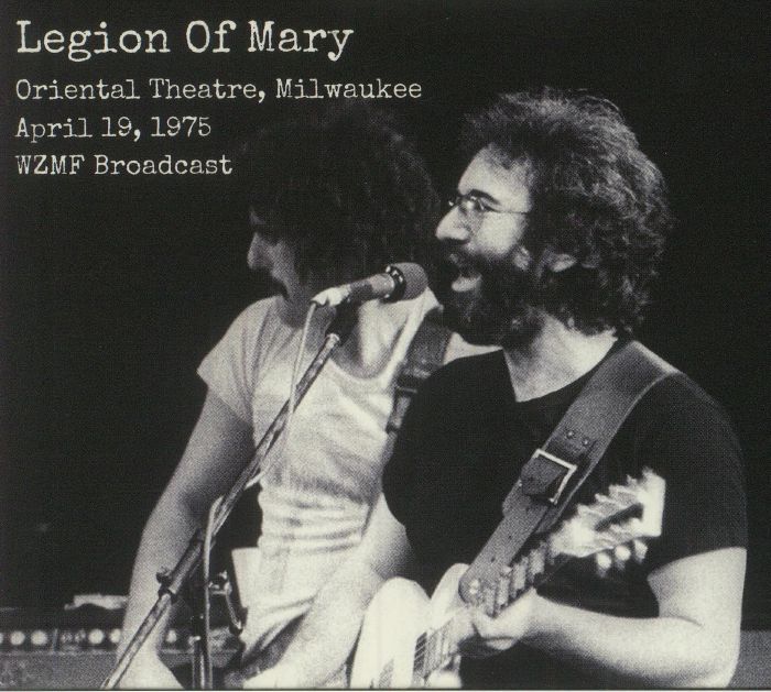 GARCIA, Jerry - Legion Of Mary: Milwaukee 1975
